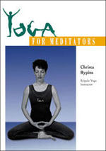 Yoga for Meditators by Christa Rypins