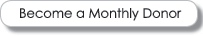 Become a Monthly Donor