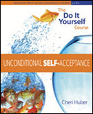 Unconditional Self-Acceptance by Cheri Huber