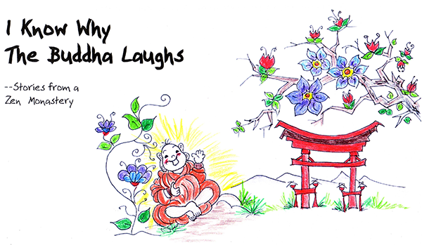 I Know Why the Buddha Laughs